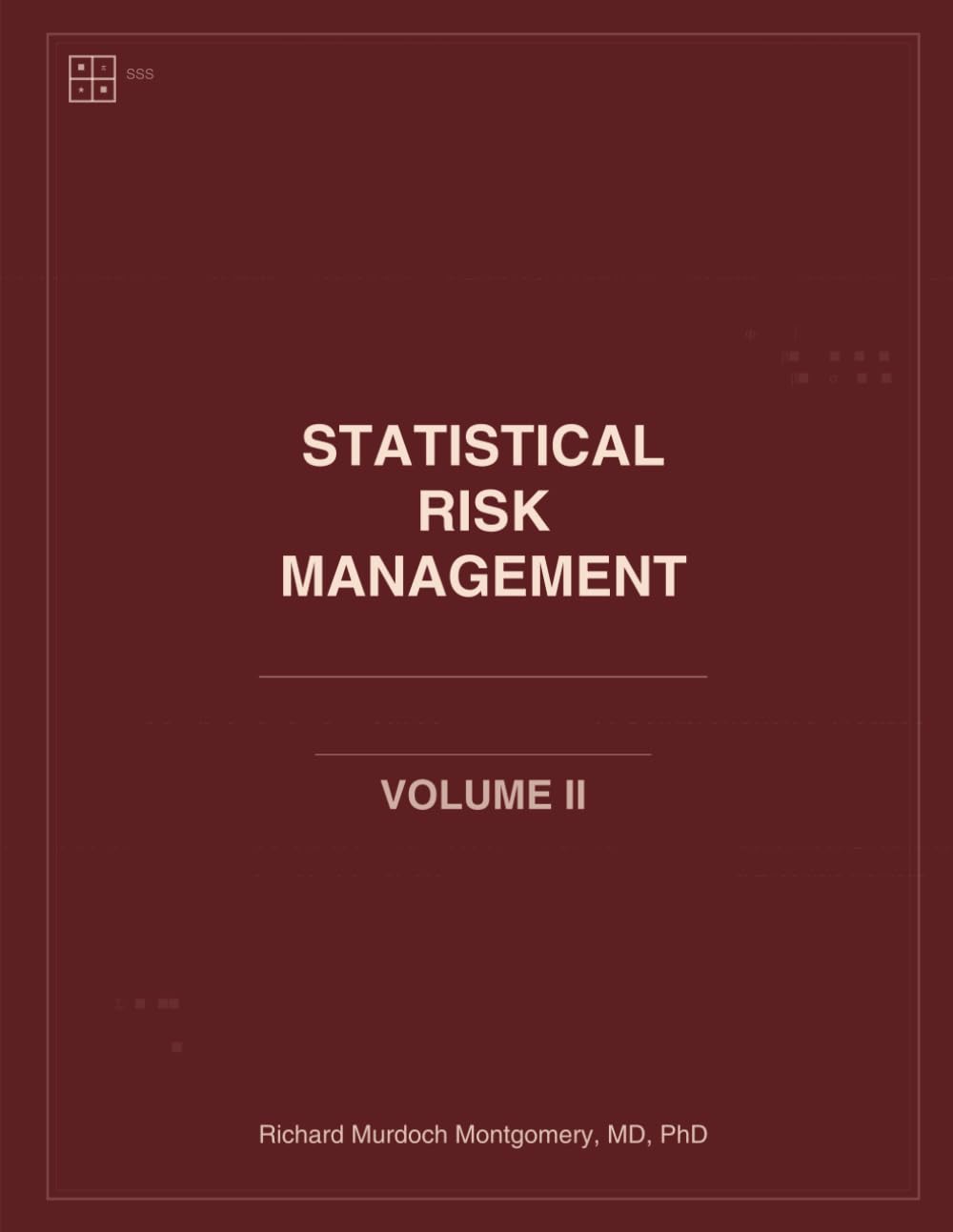 Statistical Risk Management: A Comprehensive Treatise: Volume II: Advanced Models & Unsupervised Learning