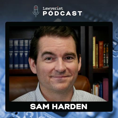 『Rethinking Law Firm Growth in the Age of AI, with Sam Harden』のカバーアート