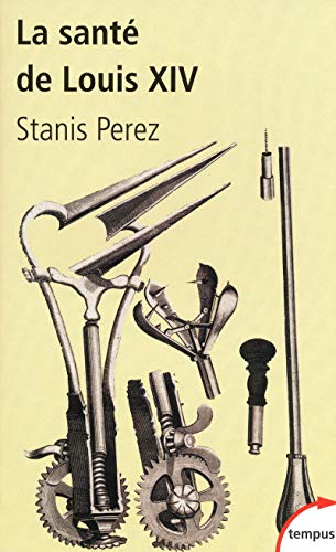 La santé de Louis XIV
