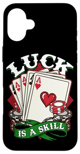Poker Luck Is A Skill ファニーカジノ ギャンブル カードゲームプレーヤー スマホケース iPhone 16 Plus 用