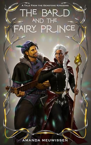 The Bard and the Fairy Prince (Tales from the Gemstone Kingdoms Book 3)