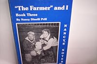 the Farmer and I: Book Three: Nancy's Notes B00134C0AA Book Cover