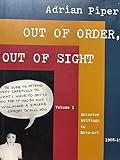 Out of Order, Out of Sight, Vol. I: Selected Writings in Meta-Art 1968-1992