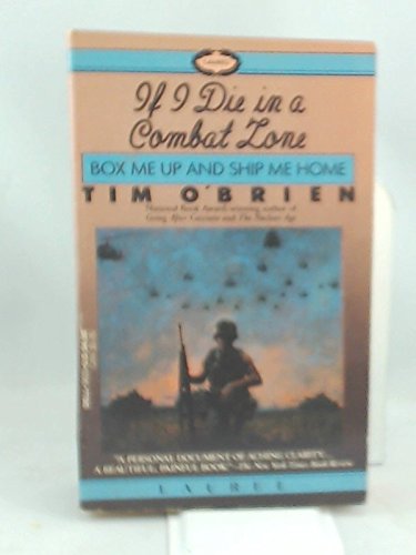 IF I DIE IN A COMBAT ZONE: Box Me Up and Ship M... B001J8GSDA Book Cover