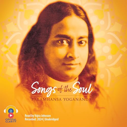 Songs of the Soul by Paramhansa Yogananda episode artwork