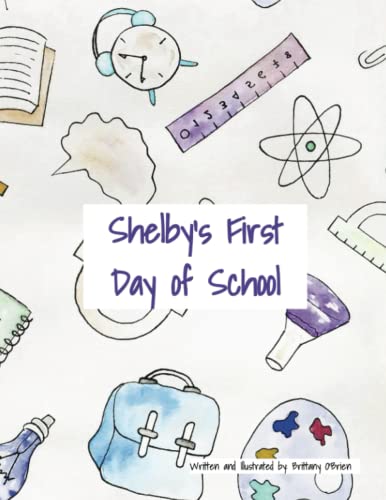 Shelby's First Day of School (Shelby's Adventures)