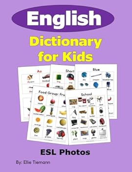 Paperback English Dictionary for Kids: ESL Photos (Newcomer ESL Vocabulary Workbooks) Book