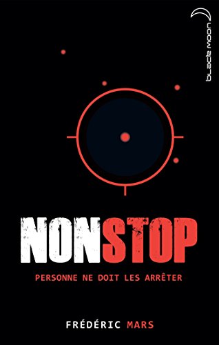 Télécharger Non stop (Black Moon Thriller) PDF Ebook En Ligne