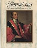 The Supreme Court of the United States: its beginnings & its justices, 1790-1991.