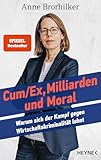 Cum/Ex, Milliarden und Moral: Warum sich der Kampf gegen Wirtschaftskriminalität lohnt - SPIEGEL-Bestseller - SPIEGEL-Bestseller