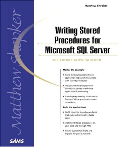 Writing Stored Procedures for Microsoft SQL Server: Shepker, Matt ...