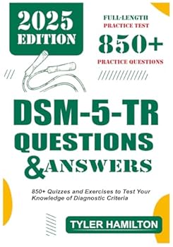 Paperback DSM-5-TR Questions and Answers: 850+ Quizzes and Exercises to Test Your Knowledge of Diagnostic Criteria Book