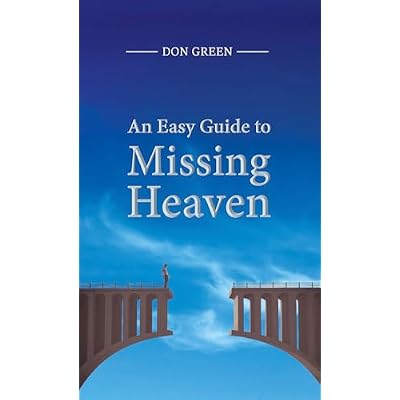 An Easy Guide to Missing Heaven