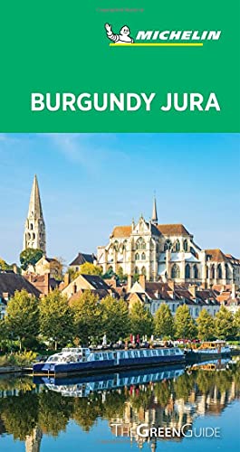 Michelin Green Guide Burgundy Jura: (Travel Guide)