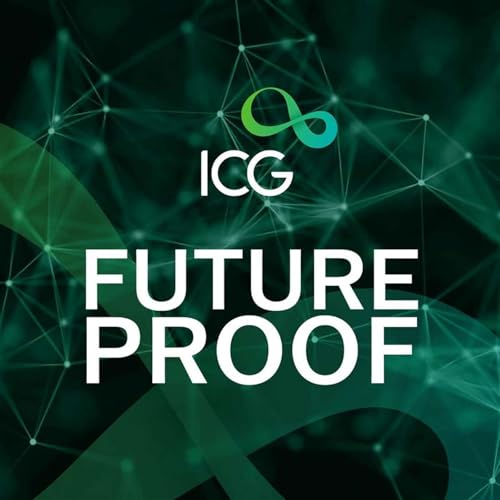 Future Proof &ndash; The Podcast by ICG cover art