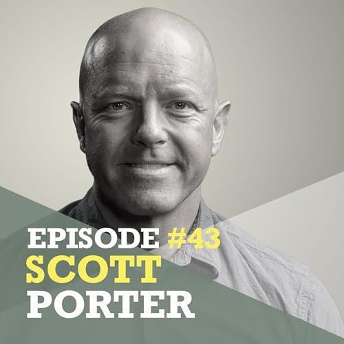 Episode 43 | Scott Porter