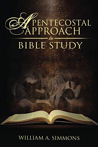 A Pentecostal Approach to Bible Study