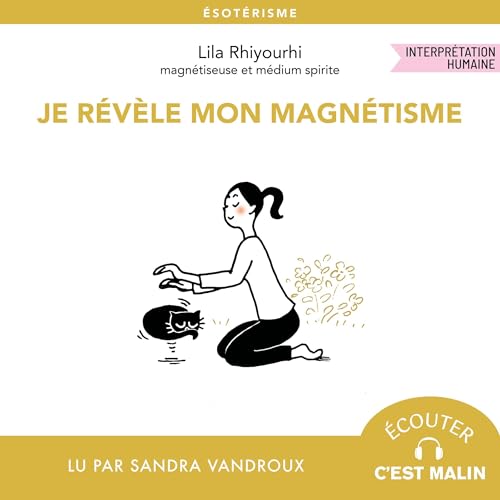 Je r&eacute;v&egrave;le mon magn&eacute;tisme Audiolibro Por Lila Rhiyourhi arte de portada