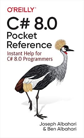C# 8.0 Pocket Reference: Instant Help for C# 8.0 Programmers book cover