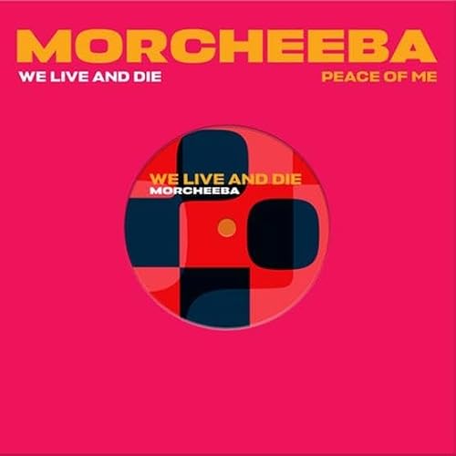 Album Art for We Live & Die / Peace Of Me by Morcheeba