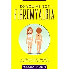So You've Got Fibromyalgia Audiolibro Por Vasily Pugh arte de portada