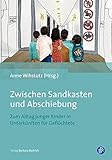Zwischen Sandkasten und Abschiebung: Zum Alltag junger Kinder in Unterkünften für Geflüchtete