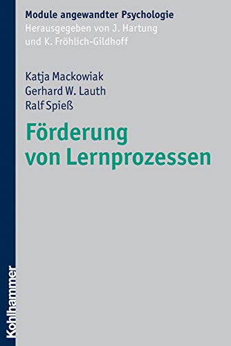 Förderung von Lernprozessen (Module angewandter Psychologie) (German Edition)