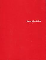 Jasper Johns: Prints B005NTHGFU Book Cover