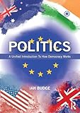 Politics: A Unified Introduction to How Democracy Works