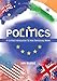 Politics: A Unified Introduction to How Democracy Works