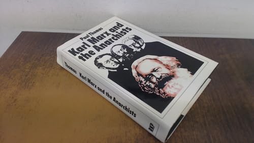 Karl Marx and the anarchists 0710004273 Book Cover