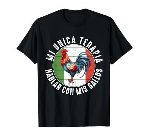 Gallero Mexicano Peleas Gallos Mexicano Gallo Polla Lucha Camiseta