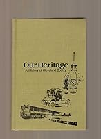 Our Heritage.  A History of Cleveland County. B000M4M2CS Book Cover
