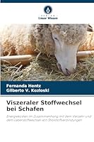 Viszeraler Stoffwechsel bei Schafen (German Edition) 6202457759 Book Cover