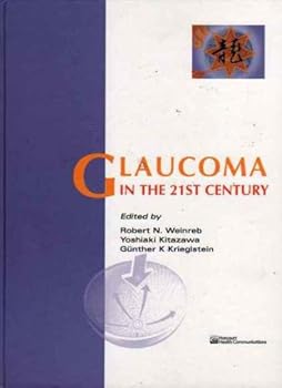 Hardcover Glaucoma in the 21st Century Book