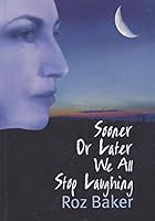 Sooner or Later We All Stop Laughing 0975185233 Book Cover