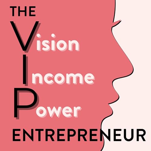 The VIP Entrepreneur Podcast Podcast Por Jill Morenz arte de portada
