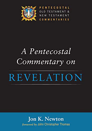 A Pentecostal Commentary on Revelation (Pentecostal Old Testament and New Testament) (English Edition)