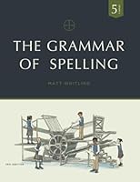 Grammar Of Spelling 4th 1935000403 Book Cover