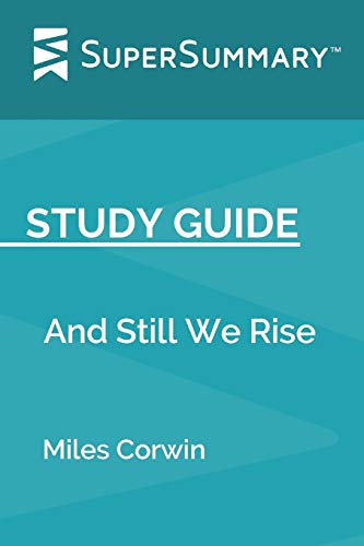 Study Guide: And Still We Rise by Miles Corwin (SuperSummary)