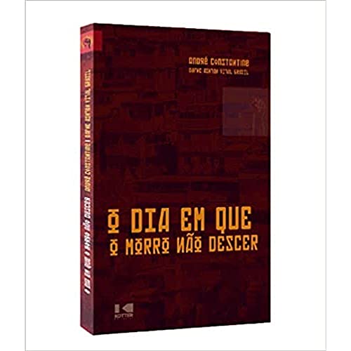 O dia em que o Morro Não Descer