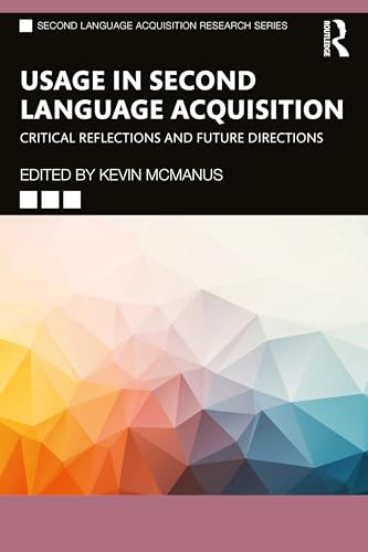 Usage in Second Language Acquisition (Second Language Acquisition Research Series)