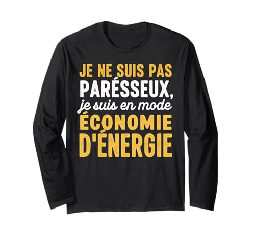 I’m Not Lazy I’m in Energy Saving Mode Funny Long Sleeve T-Shirt