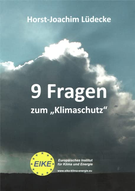 9 Fragen zum 'Klimaschutz' (Schriftenreihe des Europäischen Instituts für Klima und Energie)