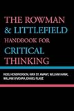 The Rowman & Littlefield Handbook for Critical Thinking (Elements of Philosophy)