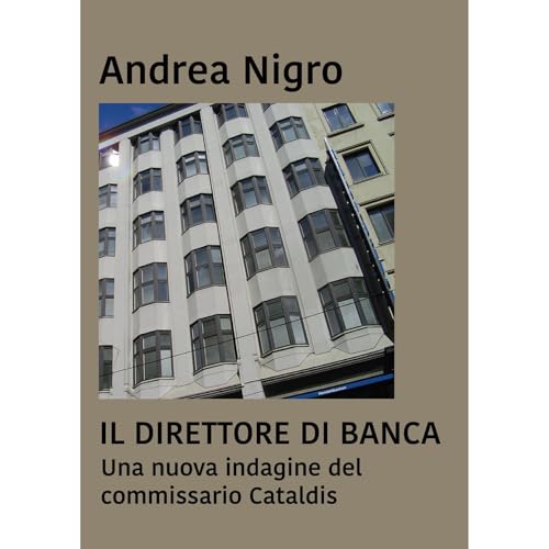 Il direttore di banca. Una nuova indagine del commissario Cataldis Audiolibro Por Andrea Nigro arte de portada