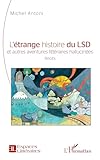  L\'étrange histoire du LSD et autres aventures littéraires hallucinées (Espaces Littéraires)
