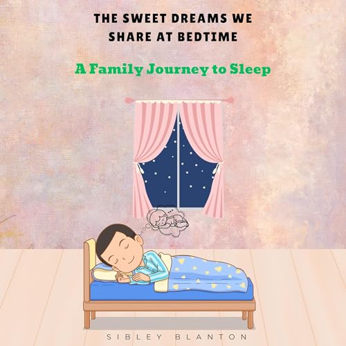 Page de couverture de The Sweet Dreams We Share at Bedtime