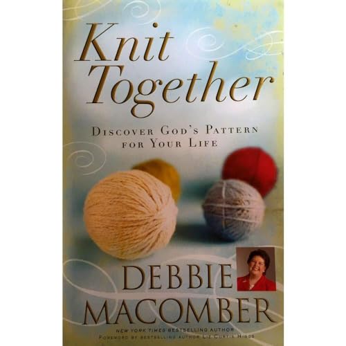 Knit Together: Discover God's Pattern for Your Life