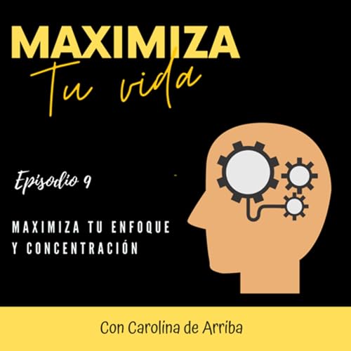 09. Maximiza tu enfoque y contrataci&oacute;n